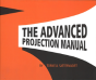 The Advanced Projection Manual - Preview