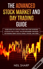 Capa do artigo The Advanced Stock Market And Day Trading Guide