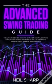 The Advanced Swing Trading Guide