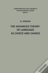 The Advanced Theory Of Language As Choice And Chance
