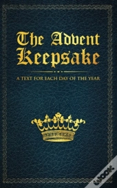The Advent Keepsake: A Text For Each Day
