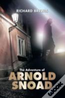 The Adventure Of Arnold Snoad