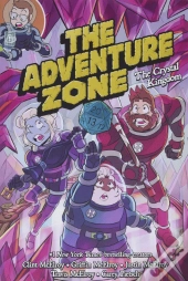 The Adventure Zone: The Crystal Kingdom