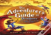 The Adventurer'S Guide To Dragons (And Why They Keep Biting Me)