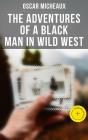 The Adventures Of A Black Man In Wild West - Preview
