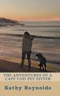 The Adventures Of A Cape Cod Pet Sitter - Preview