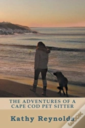 The Adventures Of A Cape Cod Pet Sitter