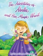 The Adventures Of Abella And Her Magic Wand