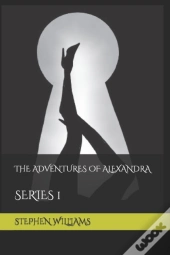 The Adventures Of Alexandra