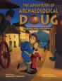 The Adventures Of Archaeological Doug - Where Are We Going? - Preview