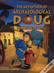 Capa do artigo The Adventures Of Archaeological Doug - Where Are We Going?