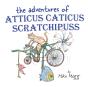 The Adventures Of Atticus Caticus Scratchipuss - Preview