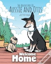 The Adventures Of Aussie And Otis