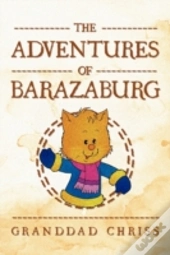 The Adventures Of Barazaburg