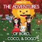 The Adventures Of Bobo, Coco, & Dogo - Preview