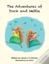 The Adventures Of Dock And Nettle