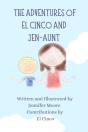 The Adventures Of El Cinco And Jen-Aunt - Preview
