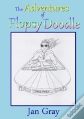 The Adventures Of Flopsy Doodle