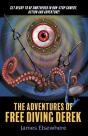 The Adventures Of Free Diving Derek - Preview