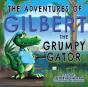 The Adventures Of Gilbert The Grumpy Gator - Preview