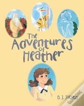 The Adventures Of Heather