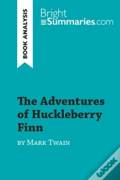 Capa do artigo The Adventures Of Huckleberry Finn By Mark Twain (Book Analysis) : Detailed Summary, Analysis And Reading Guide