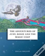 The Adventures Of Judy, Rosie & The Magic Coat