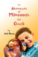 The Adventures Of Mantooth And Chuck