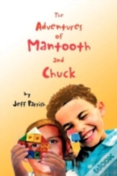 The Adventures Of Mantooth And Chuck