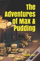 The Adventures Of Max & Pudding