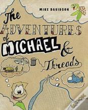 The Adventures Of Michael And Threads