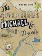 The Adventures Of Michael And Threads - Preview