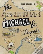 The Adventures Of Michael And Threads