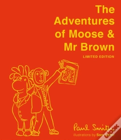 Capa do artigo The Adventures Of Moose & Mr Brown. Signed, Limited Edition