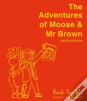 Capa do artigo The Adventures Of Moose & Mr Brown. Signed, Limited Edition