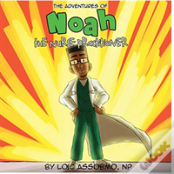 The Adventures Of Noah The Nurse Practitioner