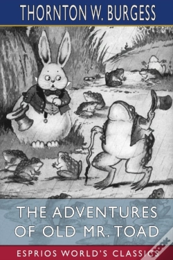 Capa do artigo The Adventures Of Old Mr. Toad (Esprios Classics)