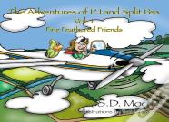 The Adventures Of Pj And Split Pea Vol. I