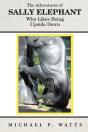 The Adventures Of Sally Elephant Who Likes Being Upside Down - Preview