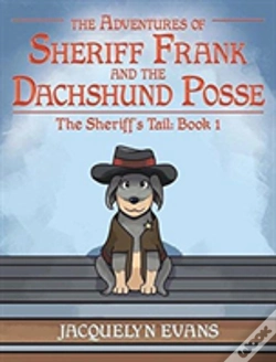 Capa do artigo The Adventures Of Sheriff Frank And The Dachshund Posse