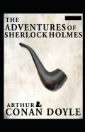 The Adventures Of Sherlock Holmes Annotated
