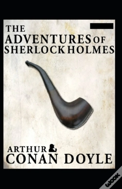 Capa do artigo The Adventures Of Sherlock Holmes(Sherlock Holmes #9) Annotated