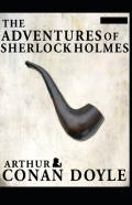 The Adventures Of Sherlock Holmes(Sherlock Holmes #9) Annotated