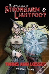 The Adventures Of Strongarm & Lightfoot