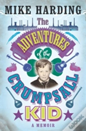 The Adventures Of The Crumpsall Kid