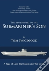 The Adventures Of The Submariner'S Son