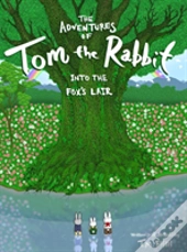 The Adventures Of Tom The Rabbit