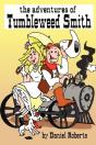 The Adventures Of Tumbleweed Smith - Preview