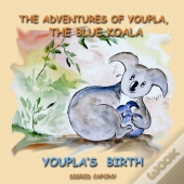 The Adventures Of Youpla The Blue Koala, Youpla'S Birth