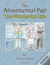 The Adventurous Pigs